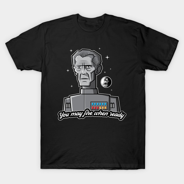 Fire When Ready T-Shirt by Stationjack